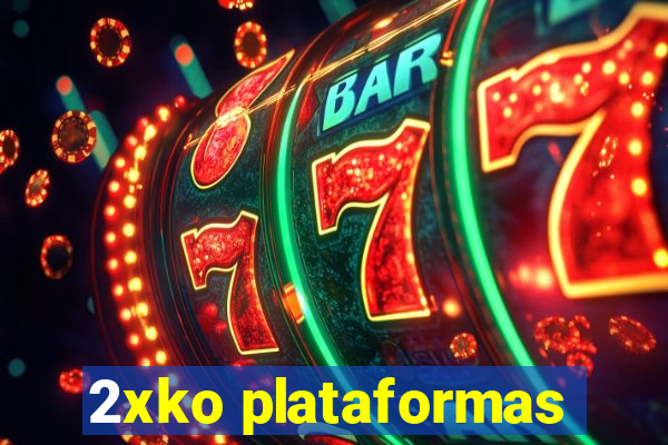 2xko plataformas